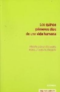 Los primeros quince días de una vida humana