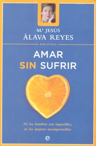 Amar sin sufrir (Biblioteca Mª Jesús Alava Reyes)