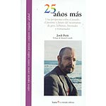 25 años más: una perspectiva sobre el pasado, el presente y futuro del movimiento de gays, lesbianas, bisexuales y transexuales