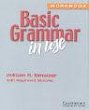 Basic Grammar in use. Self-study reference and practice for students of English