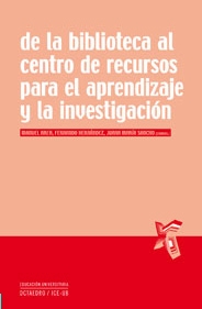 De la biblioteca al centro de recursos para el aprendizaje y la investigación