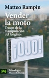 Vender la moto. Trucos para la manipulacion del lenguaje