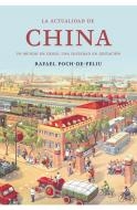 La actualidad de China. Un mundo en crisis, una sociedad en gestación