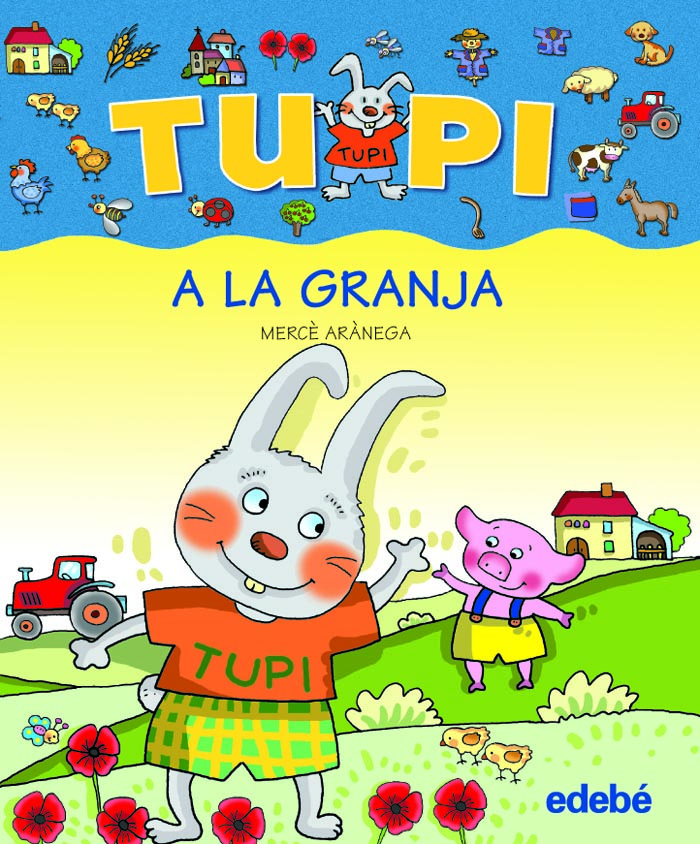 Tupi a la granja (lletra de pal)