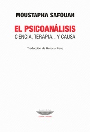 El psicoanálisis, ciencia terapia y causa