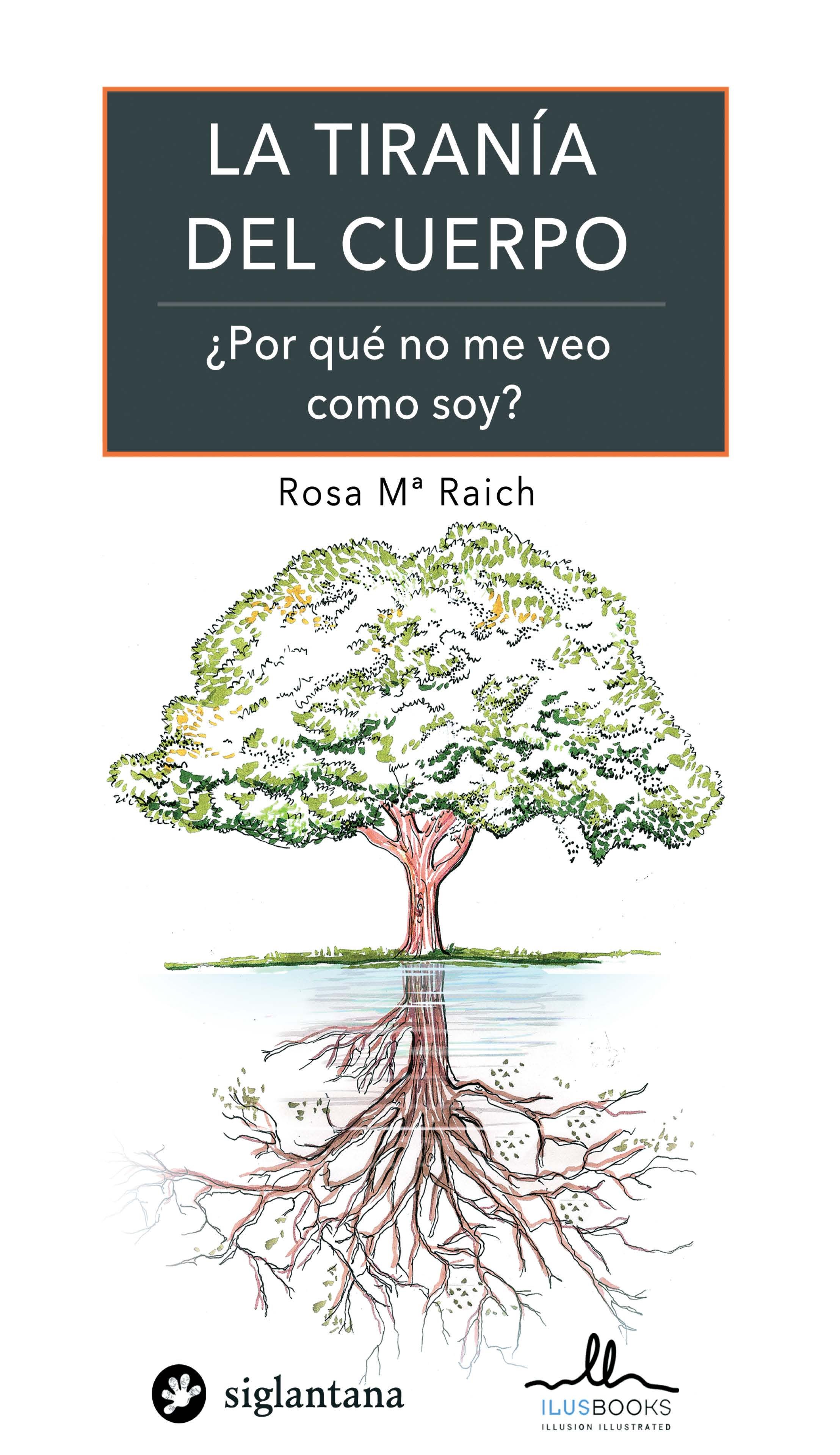 La tiranía del cuerpo.¿Por qué no me veo como soy?