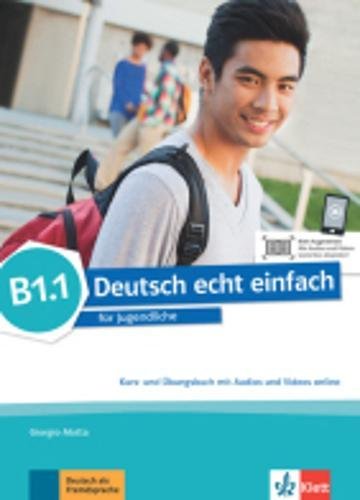 Deutsch echt einfach in Teilbanden: Kurs- und  Ubungsbuch B1.1 mit Audios un