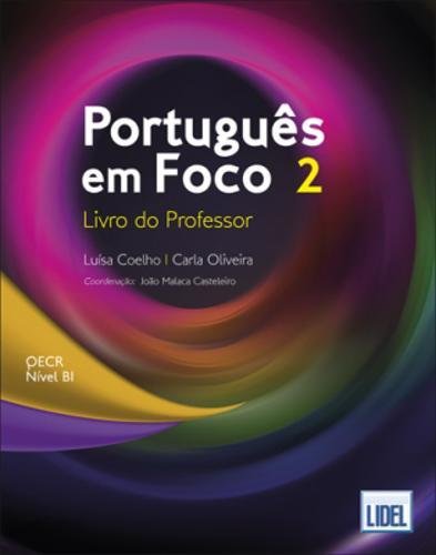 Português em Foco 2: Livro do Professor Nivel B1