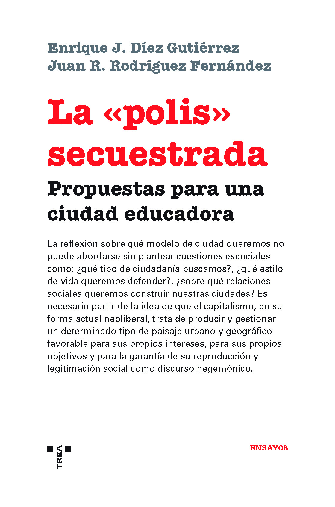 La polis secuestrada. Propuestas para una ciudad educadora