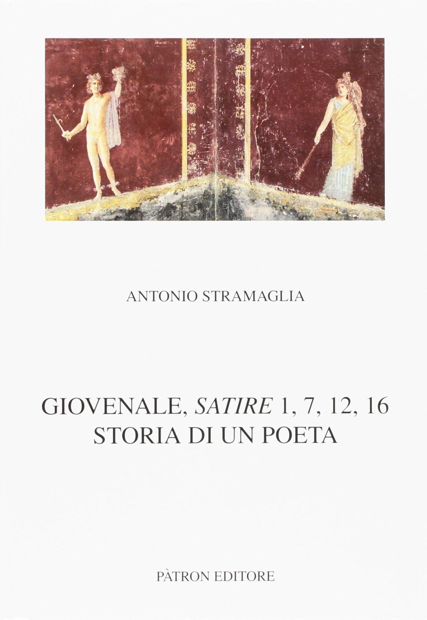 Giovenale, Satire 1,7,12,16: Storia di un poeta