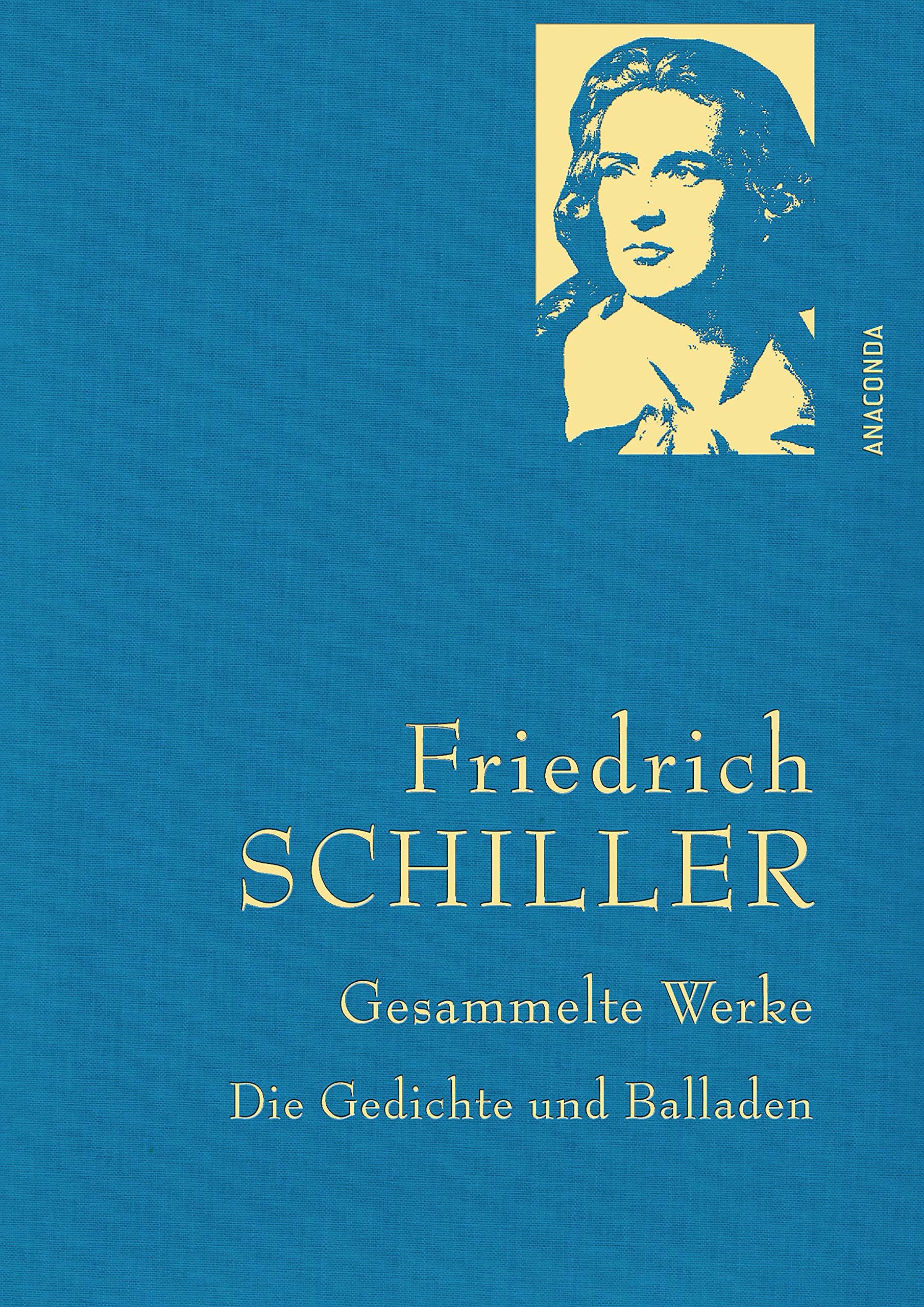 Friedrich Schiller - Gesammelte Werke: Die Gedichte und Balladen: 27