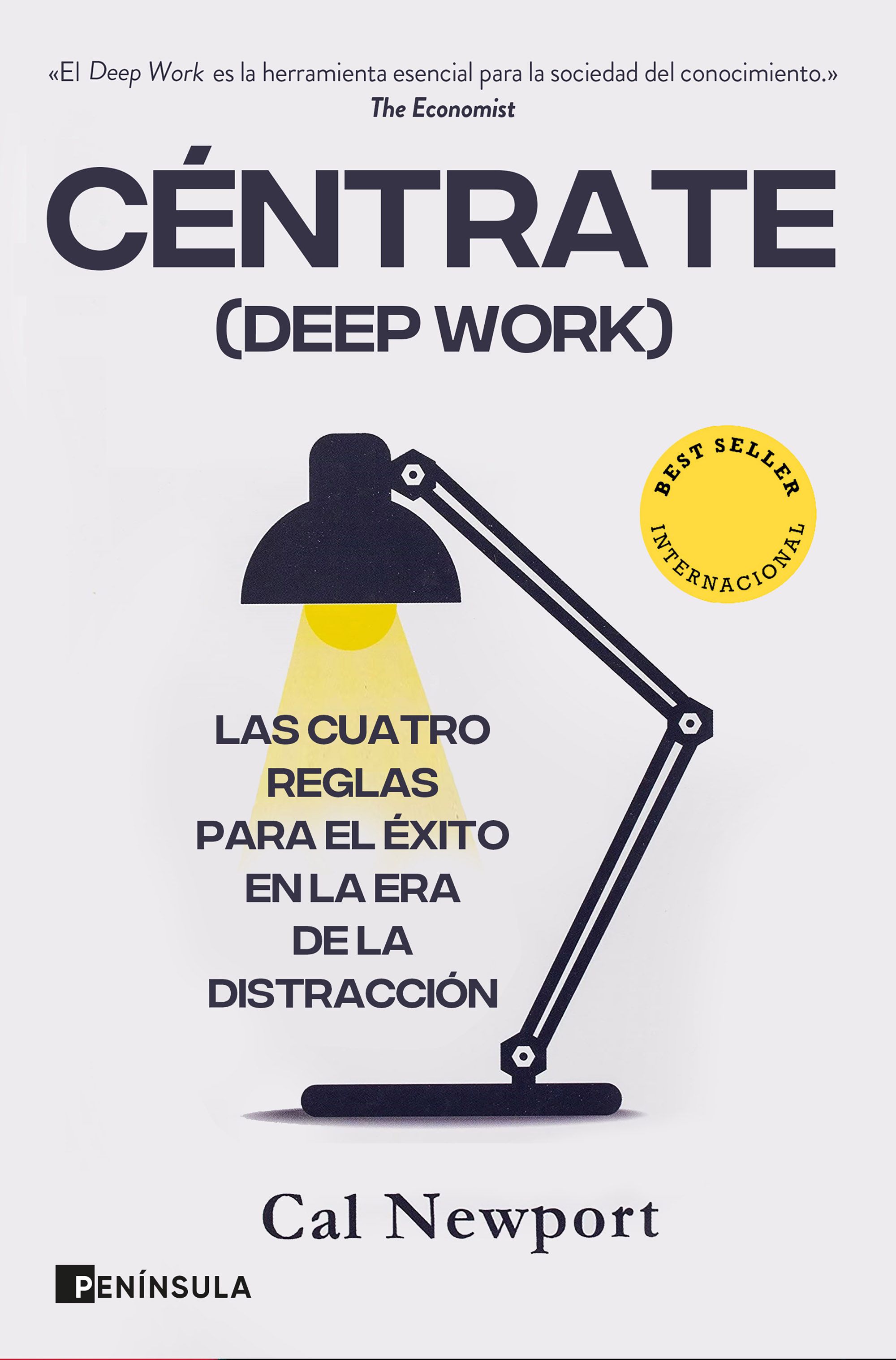 Céntrate (Deep Work). Las cuatro reglas para el éxito en la era de la distracción