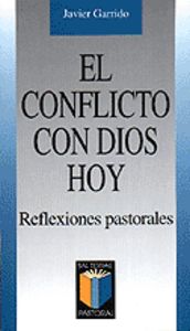 El conflicto con Dios hoy