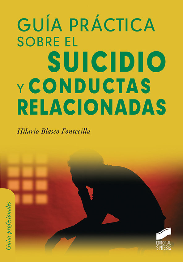 GUIA PRACTICA SOBRE EL SUICIDIO Y CONDUCTAS RELACIONADAS