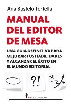 Manual del editor de mesa: una guía definitiva para mejorar tus habilidades y alcanzar el éxito en el mundo editorial