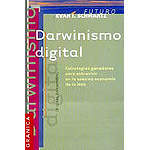 Darwinismo digital. Estrategias ganadoras para sobrevivir en la asesina economia de la web