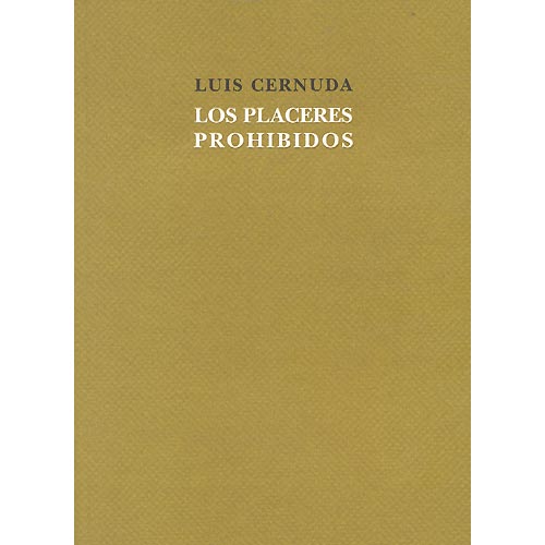 Los placeres prohibidos.