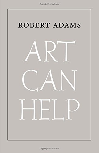 Art Can Help: New and Selected Essays