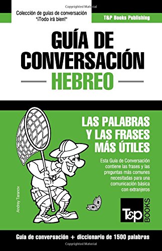 Guía de Conversación Español-Hebreo y diccionario conciso de 1500 palabras