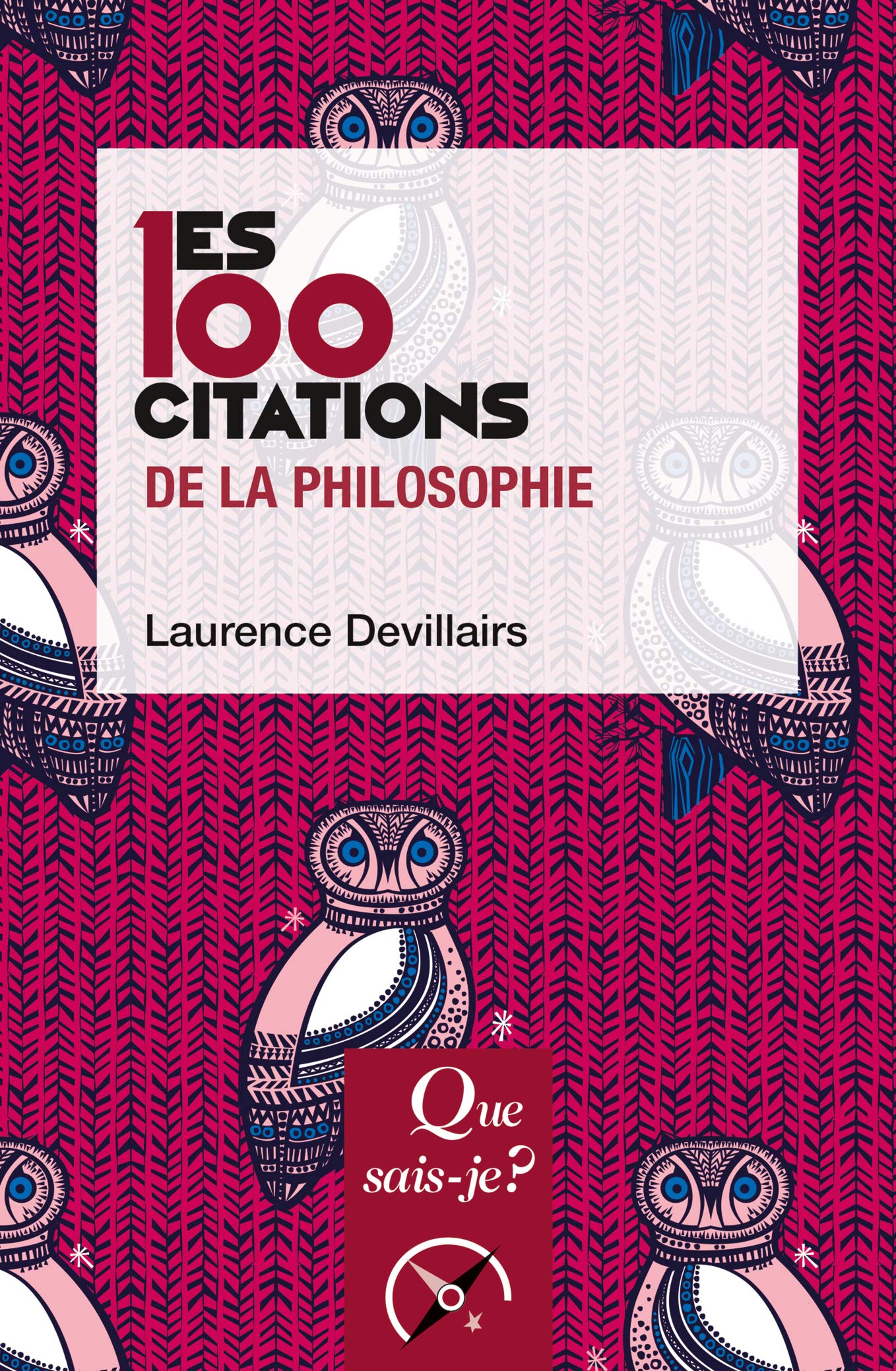 Les 100 citations de la philosophie (Que sais-je ?)