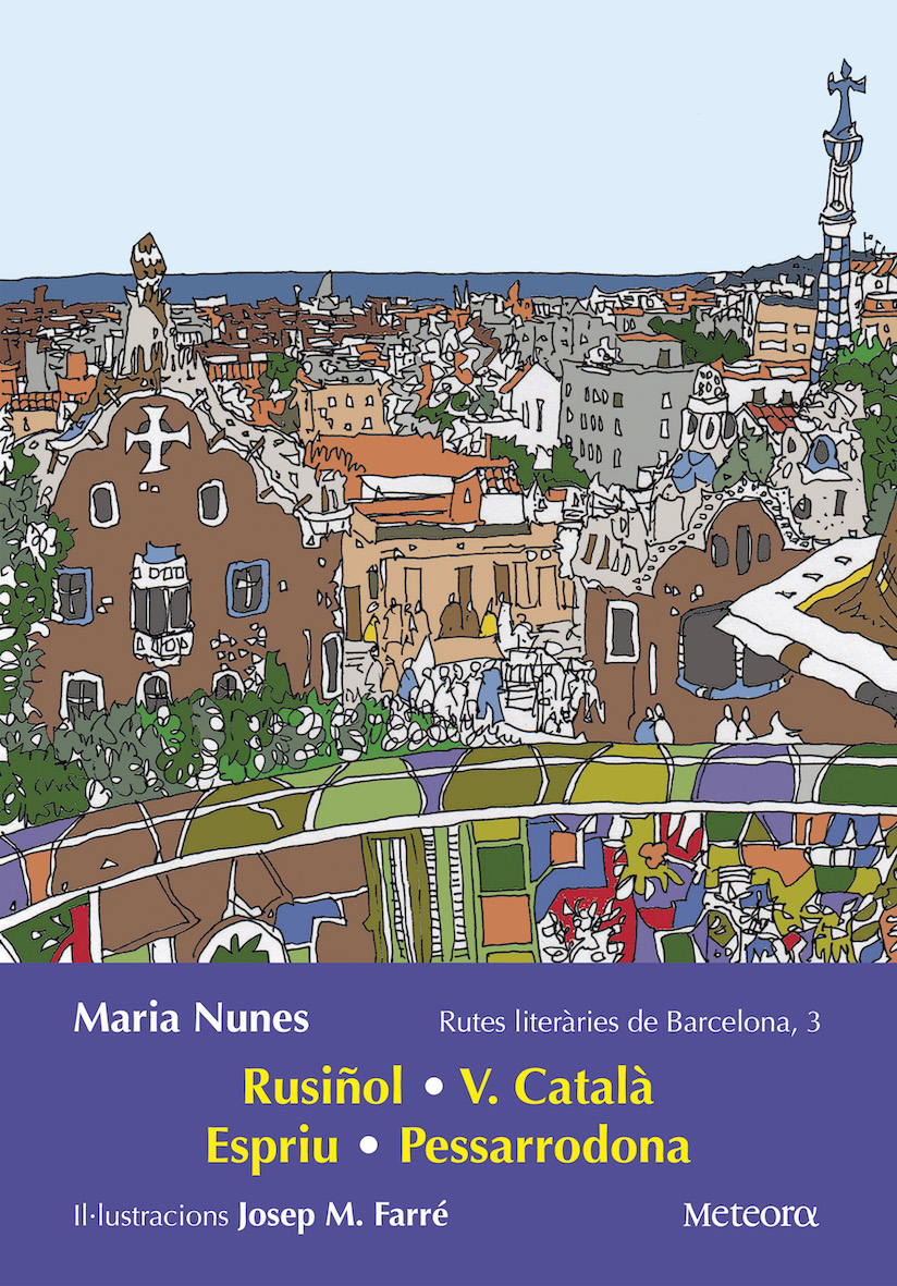 Rutes literàries de Barcelona, 3 (Rusiñol, V. Català, Espriu, Pessarrodona)