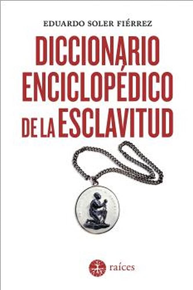 Diccionario enciclopédico de la esclavitud