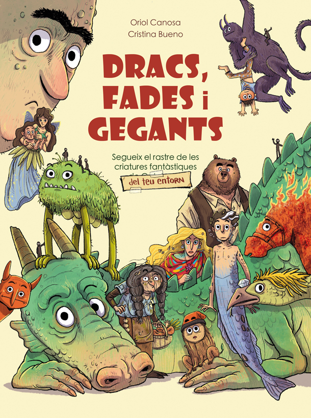 Dracs, fades i gegants. Segueix el rastre de les criatures fantàstiques del teu entorn