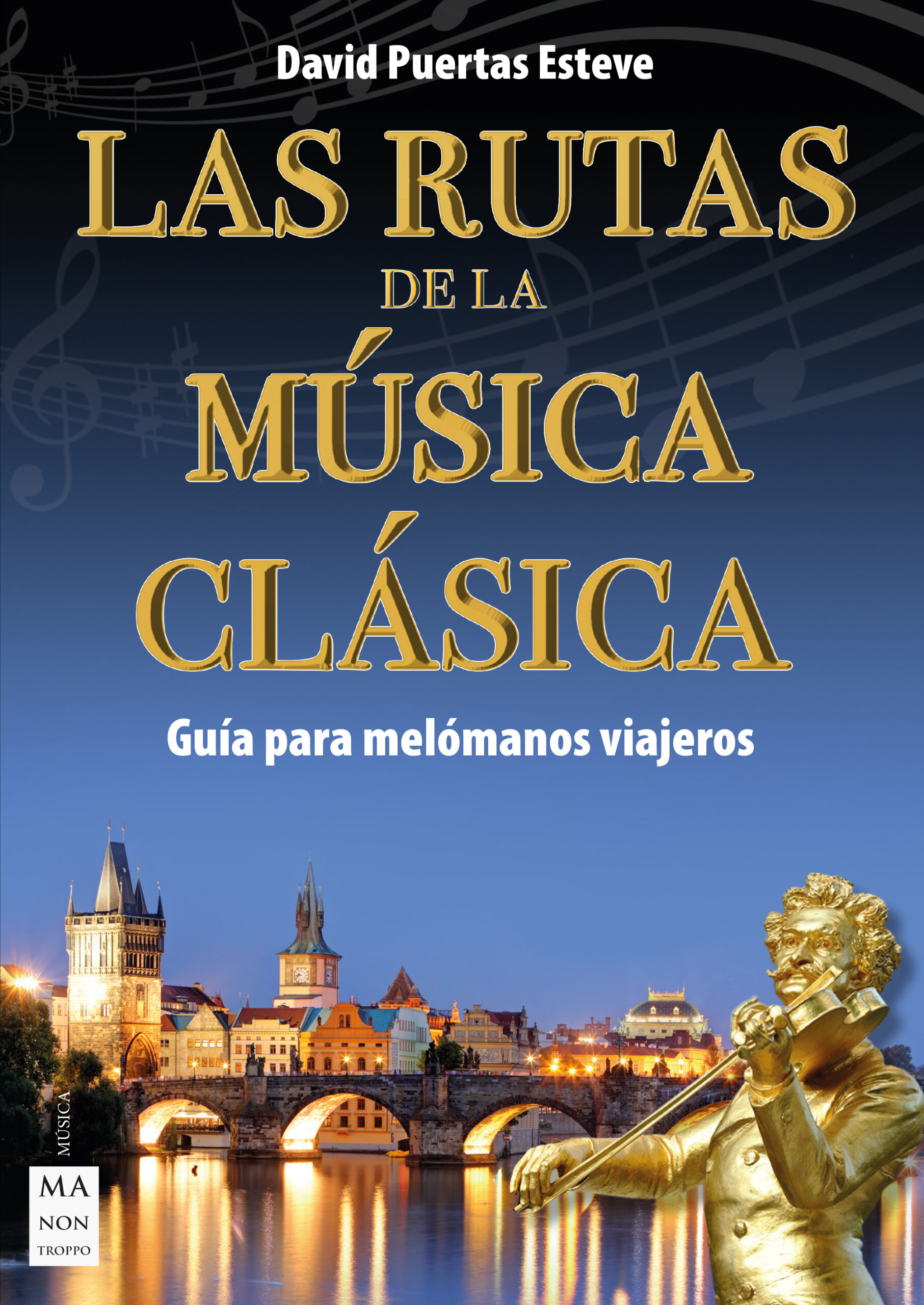 Las rutas de la música clásica. Guía para melómanos viajeros