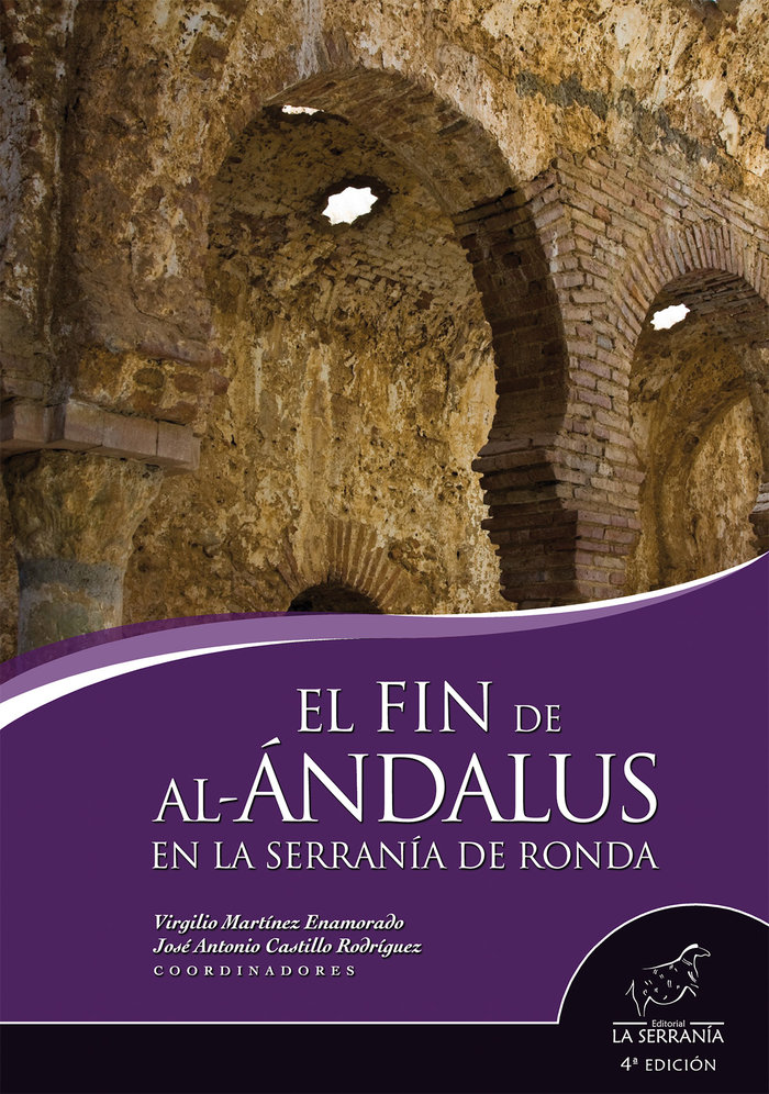 El fin de al-Ándalus en la Serranía de Ronda (4ª ed.)