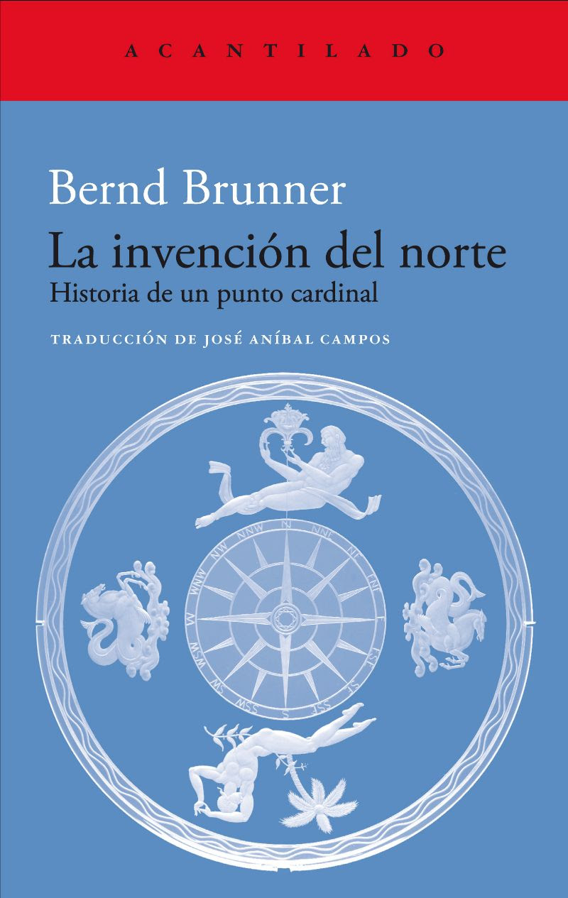 La invención del norte. Historia de un punto cardinal