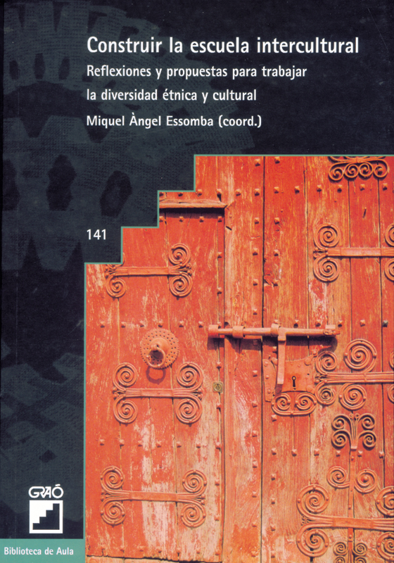 Construir la escuela intercultural. Reflexiones y propuestas para trabajar la diversidad étnica y cultural