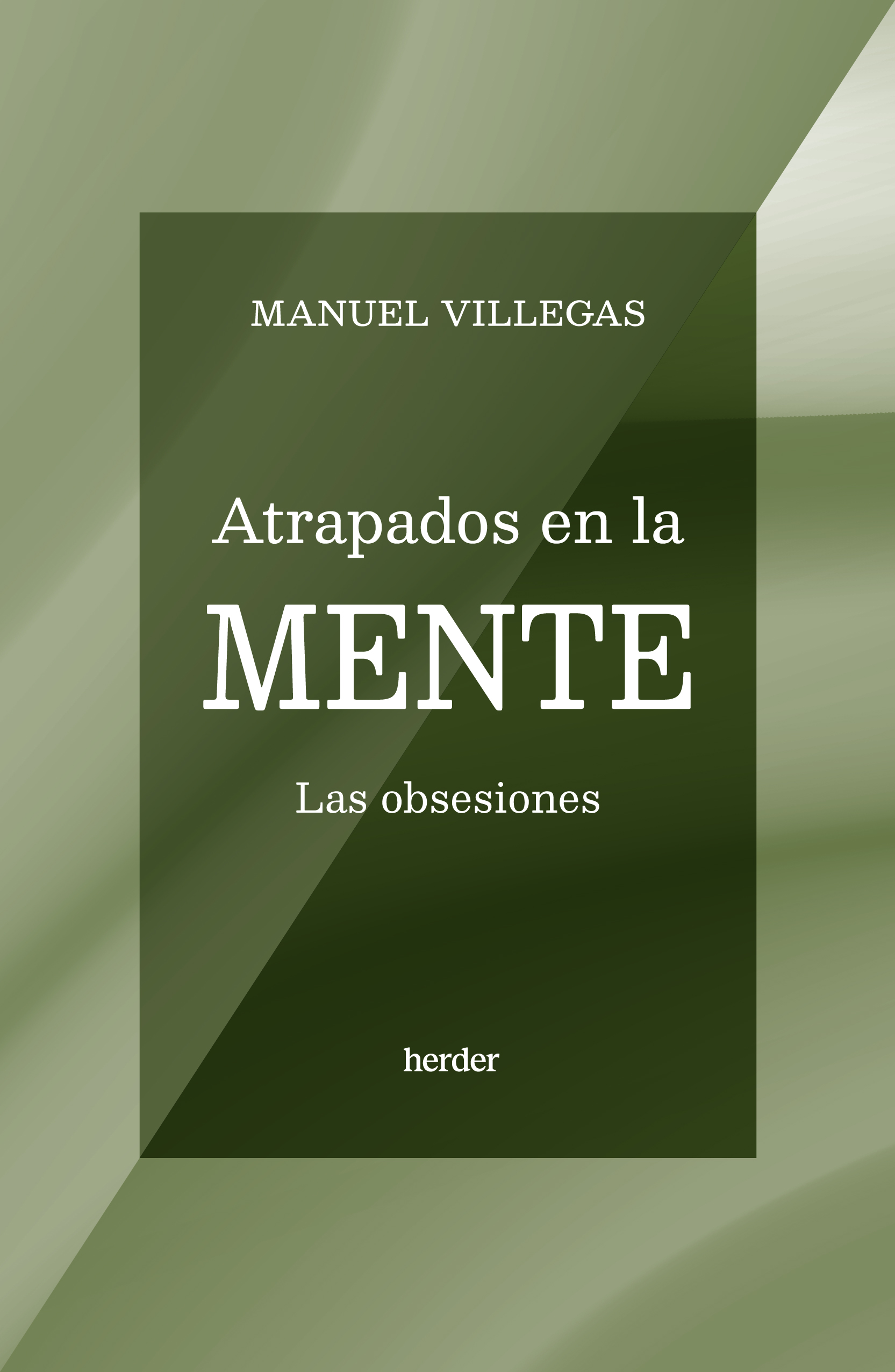 Atrapados en la mente. Las obsesiones