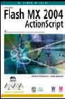 Flash mx 2004. ActionScript. +CD-ROM