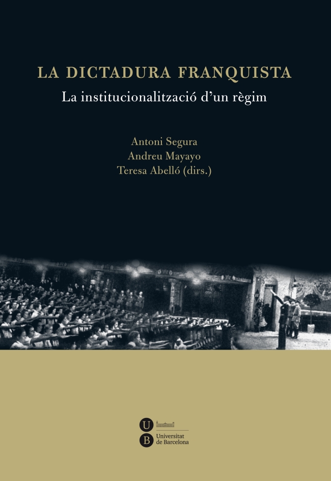 La dictadura franquista: la institucionalització d'un règim