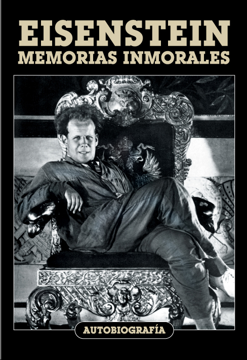 Eisenstein. Memorias inmorales