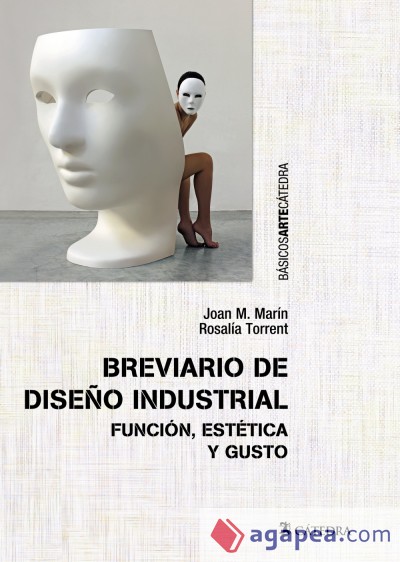 Breviario de diseño industrial. Función, estética y gusto