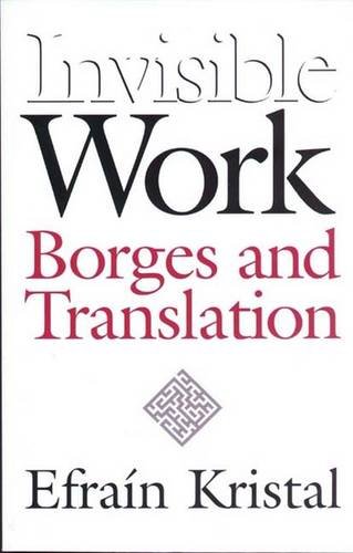 Invisible work: Borges and translation