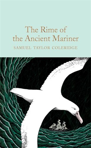 The rime of the ancient mariner (Macmillan Collector's Library)