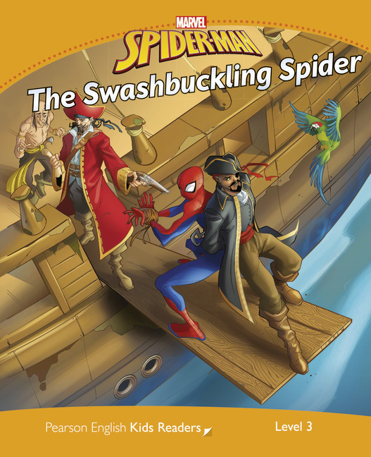 Marvel Spider-Man - The Swashbuckling Spider - Pearson English Kids Readers: Level 3