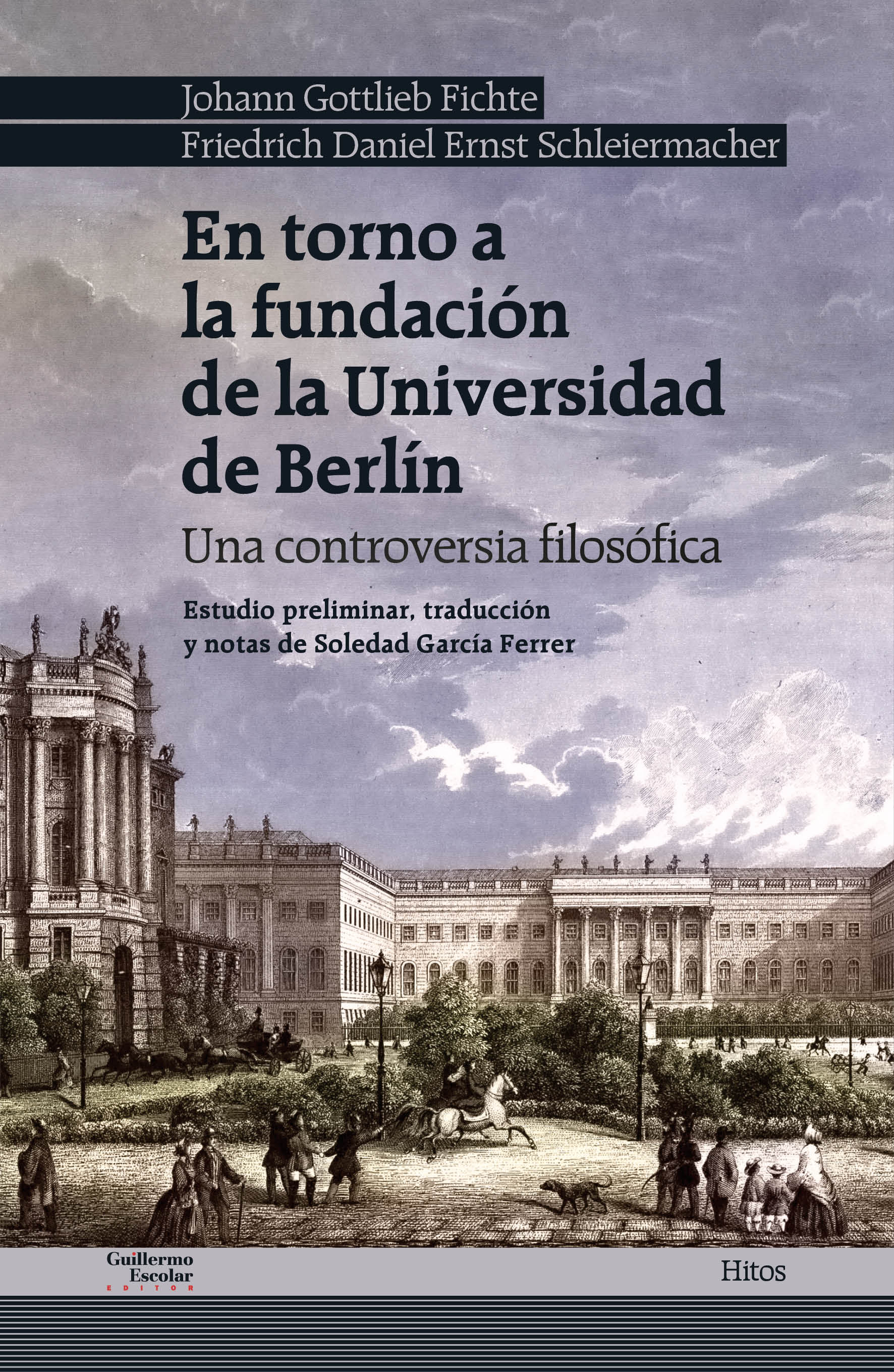 En torno a la fundación de la Universidad de Berlín: una controversia filosófica