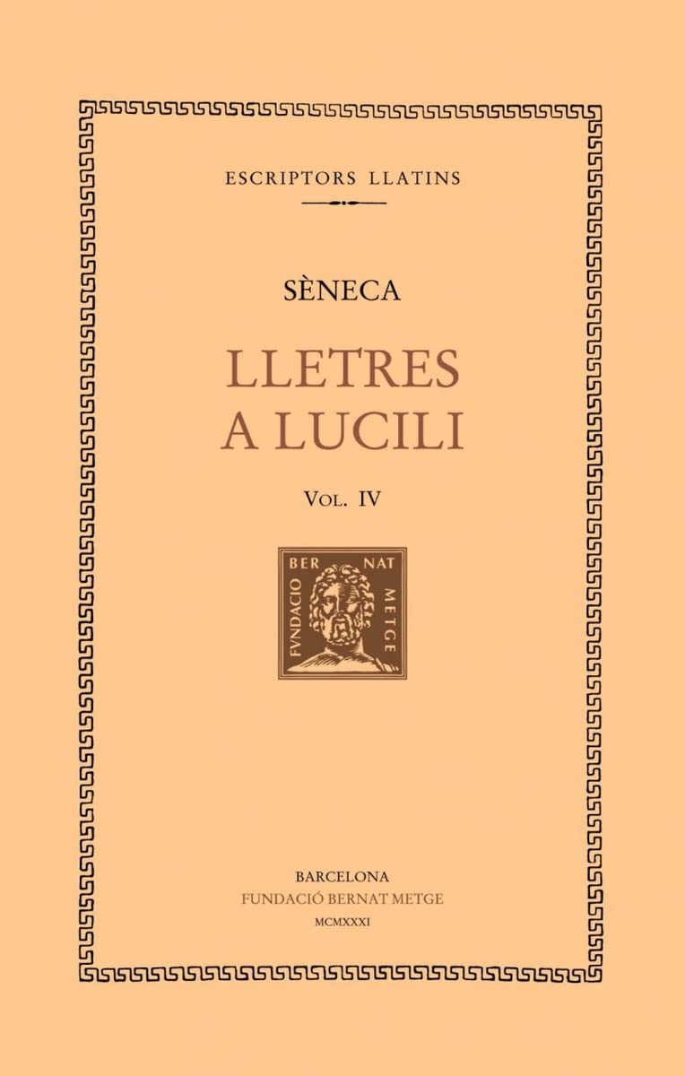 Lletres a Lucili, vol. IV i últim: llibres XVI-XX