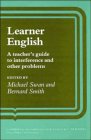 Learner englsih. A teacher's guide to interference and other problems