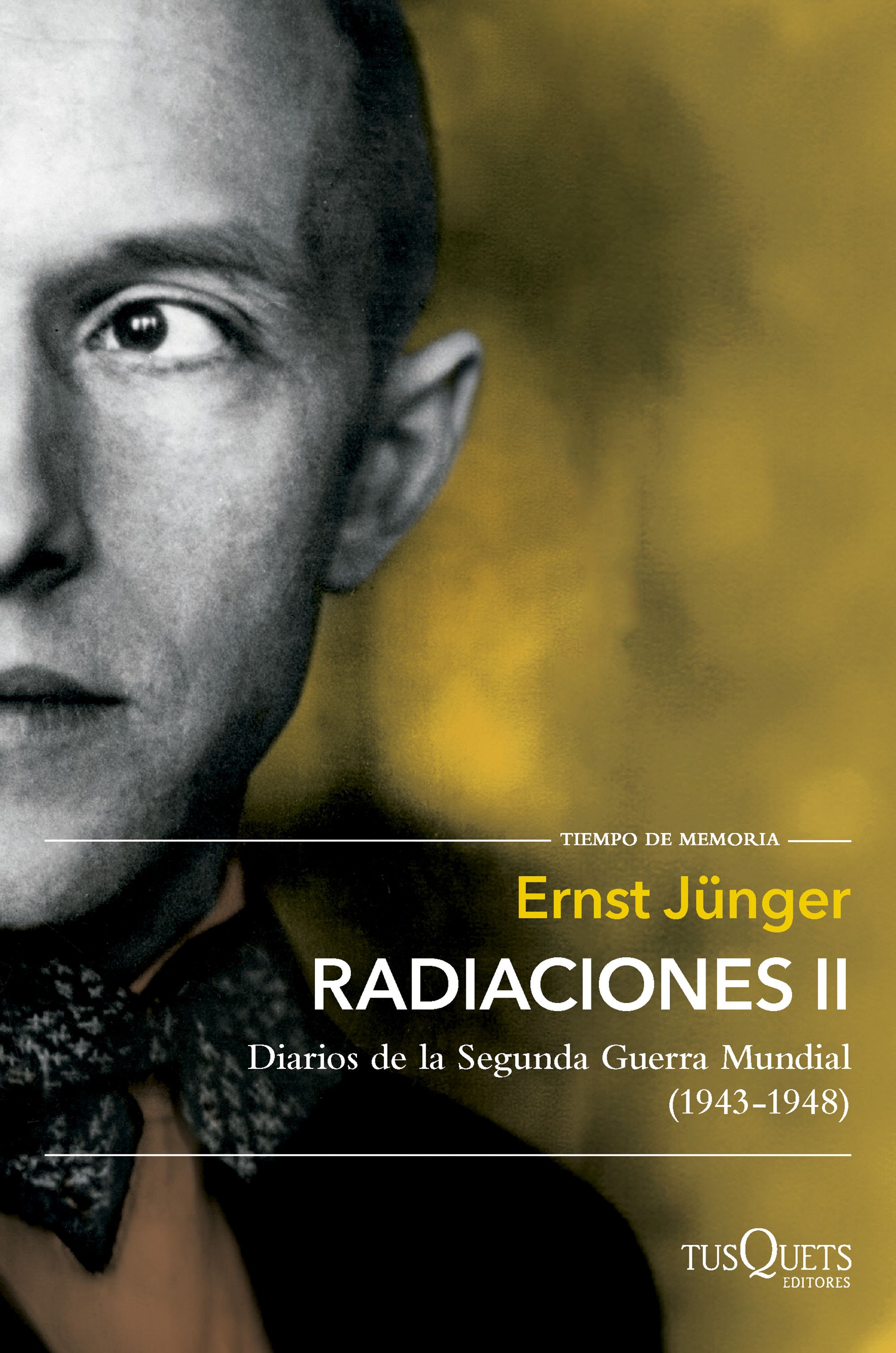 Radiaciones II. Diarios de la Segunda Guerra Mundial (1943-1948)