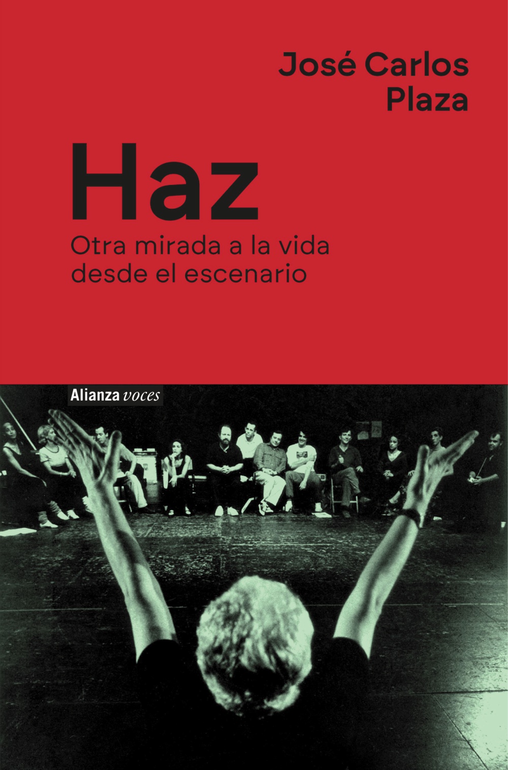 Haz: otra mirada a la vida desde el escenario