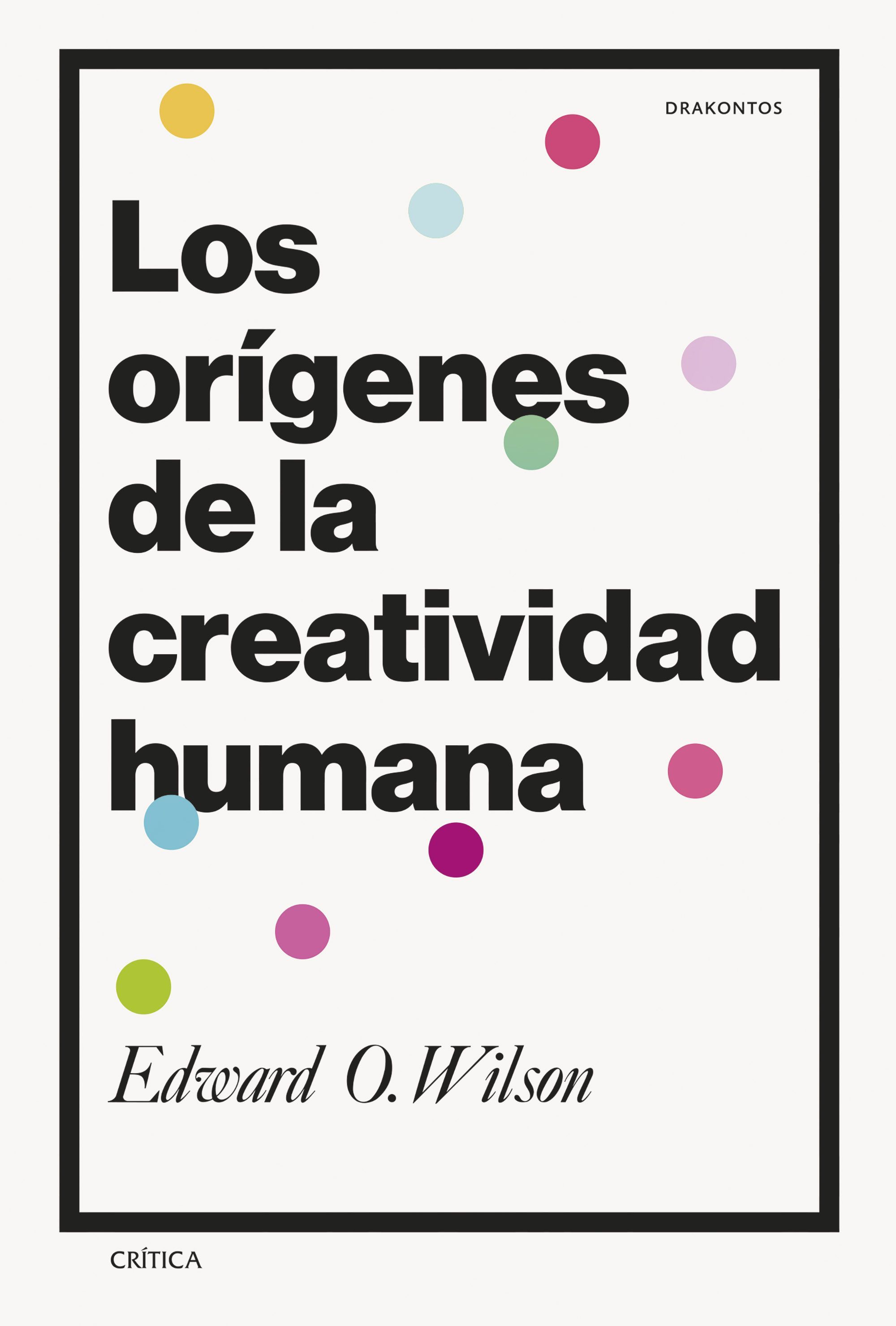 Los orígenes de la creatividad humana (Nueva edición)