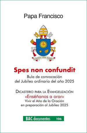 «Spes non confundit»: Bula de convocación del Jubileo ordinario del año 2025