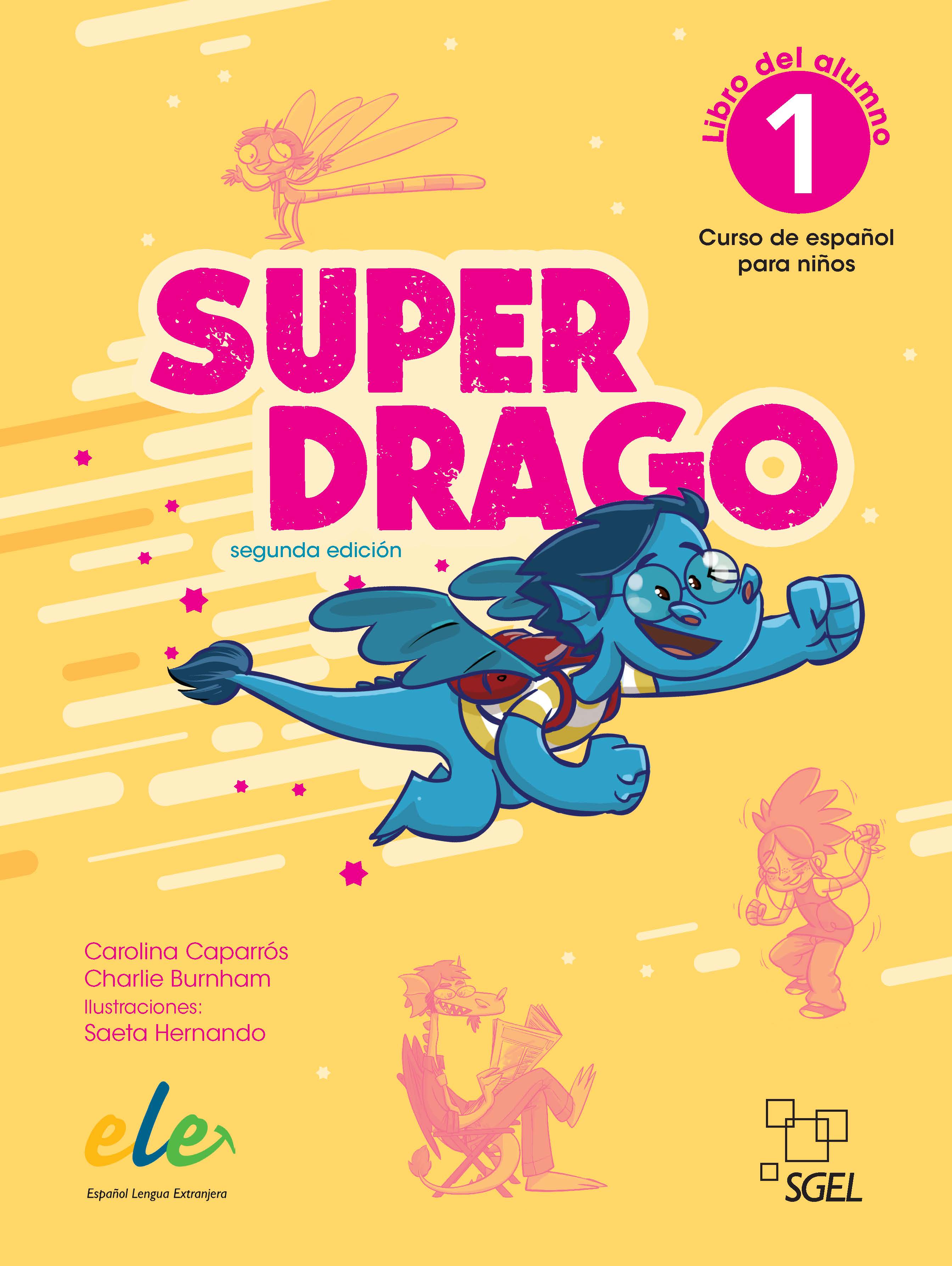 Superdrago 1 Libro del alumno (2.ª edición)