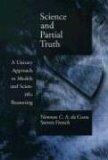 Science and partial truth: a unitary approach to models and scientific reasoning