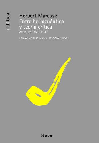 Entre hermenéutica y teoría crítica: Artículos, 1929-1931