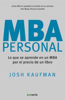 MBA Personal. Lo que se aprende en un MBA por el precio de un libro